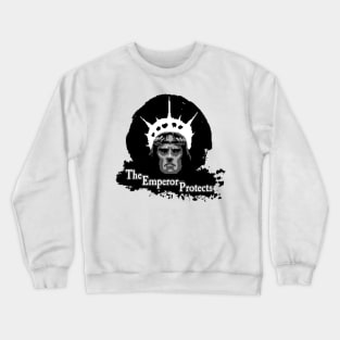 The Emperor Protects Crewneck Sweatshirt